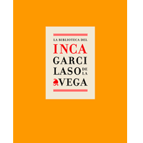 La biblioteca del Inca Garcilaso de la Vega 1616-2016