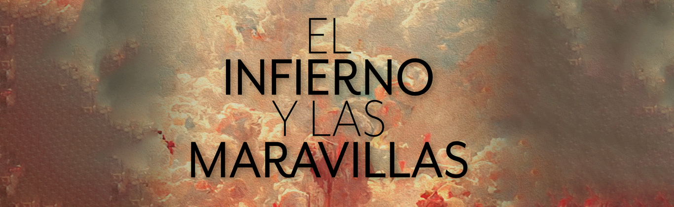 El Infierno y las Maravillas
