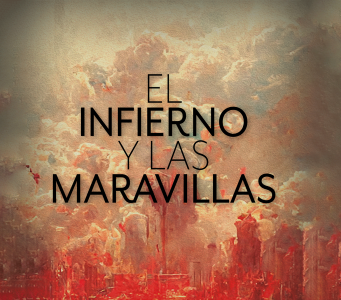 El Infierno y las Maravillas