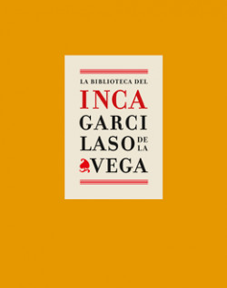 La biblitoeca del Inca Garcilaso de la Vega